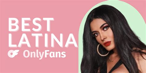 hottest onlyfans latina|Best Latina OnlyFans Accounts To Follow in 2023 For Hot Latina。